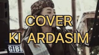 KI ARDASIM - DETTY KURNIA _ COVER BY FANNY SABILA.SARUA JEUNG BOHONG - RUSDY OYAG PERCUSSION 
