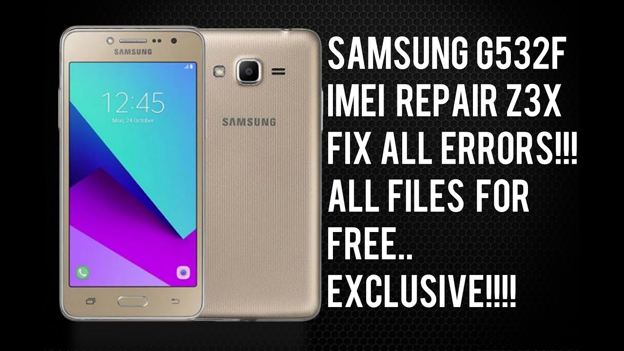SAMSUNG G532F IMEI REPAIR WTIH Z3X FIX ALL ERRORS!!! PATCH CERTIFICATE