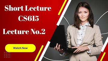 CS 615|| Short lecture || Lecture NO.2|| Software Project Management