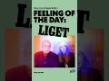 Brian Eno and Beatie Wolfe's feeling of the day: Liget