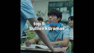Top 5 school bullies kdramas #kdramas #recommendations #weakhero #theglory
