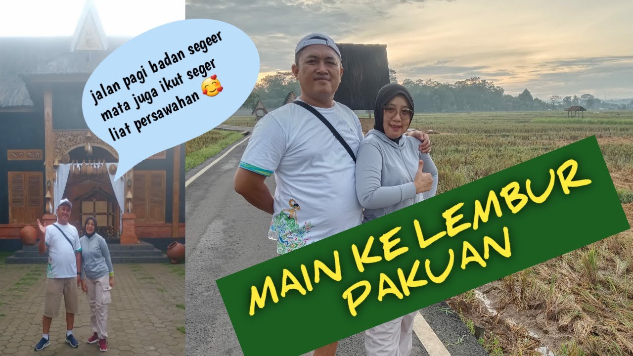 JALAN PAGI DI LEMBUR PAKUAN LANJUT MAKAN SIANG DI WARUNG SIBUNGSU
