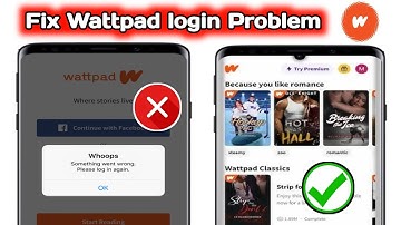 Wattpad Login Problem | How to fix wattpad app not working problem solve