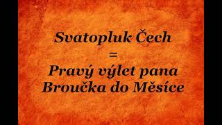 Svatopluk Čech - Pravý výlet pana Broučka do Měsíce