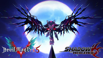 "Almost Dead/Sin Devil Trigger" - A Mashup Of Shadow The Hedgehog and Devil May Cry V