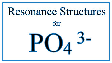 Resonance Structures for PO4 3- (Phosphate ion)