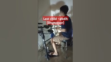 Last child - pedih (Drumcover)