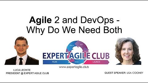 Agile 2 and DevOps - Why We Need Both - Full Webinar
