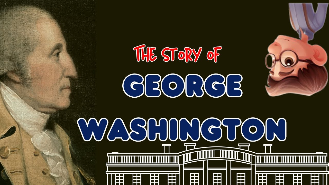 George Washington: From Child to Nation's Hero - Uncovered Stories of a Real-Life Adventurer! ⚔️