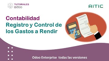Odoo Contabilidad: Registro y Control de Gastos a Rendir