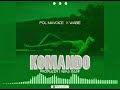 Pol Mavoice X Wabie Komando Official Audio Pol Mavoice X Wabie Komando Official Audio