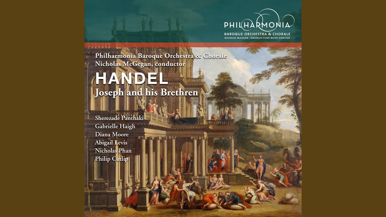 Joseph and His Brethren, HWV 59, Pt. 1: Come, Divine Inspirer, Come
