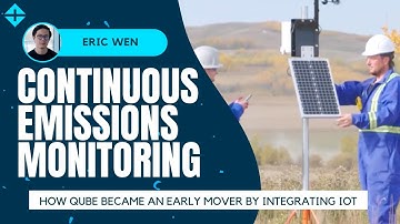 CONTINUOUS EMISSIONS MONITORING: How Qube Became An Early Mover By Integrating IoT