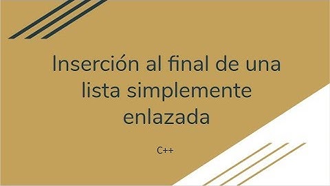 ➡️C++: inserción al final (cola) en listas simplemente enlazadas