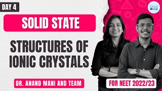 Solid State | Structures of Ionic Crystals | L4 | NEET 2022/23 | Chemistry | Shikha Bansal