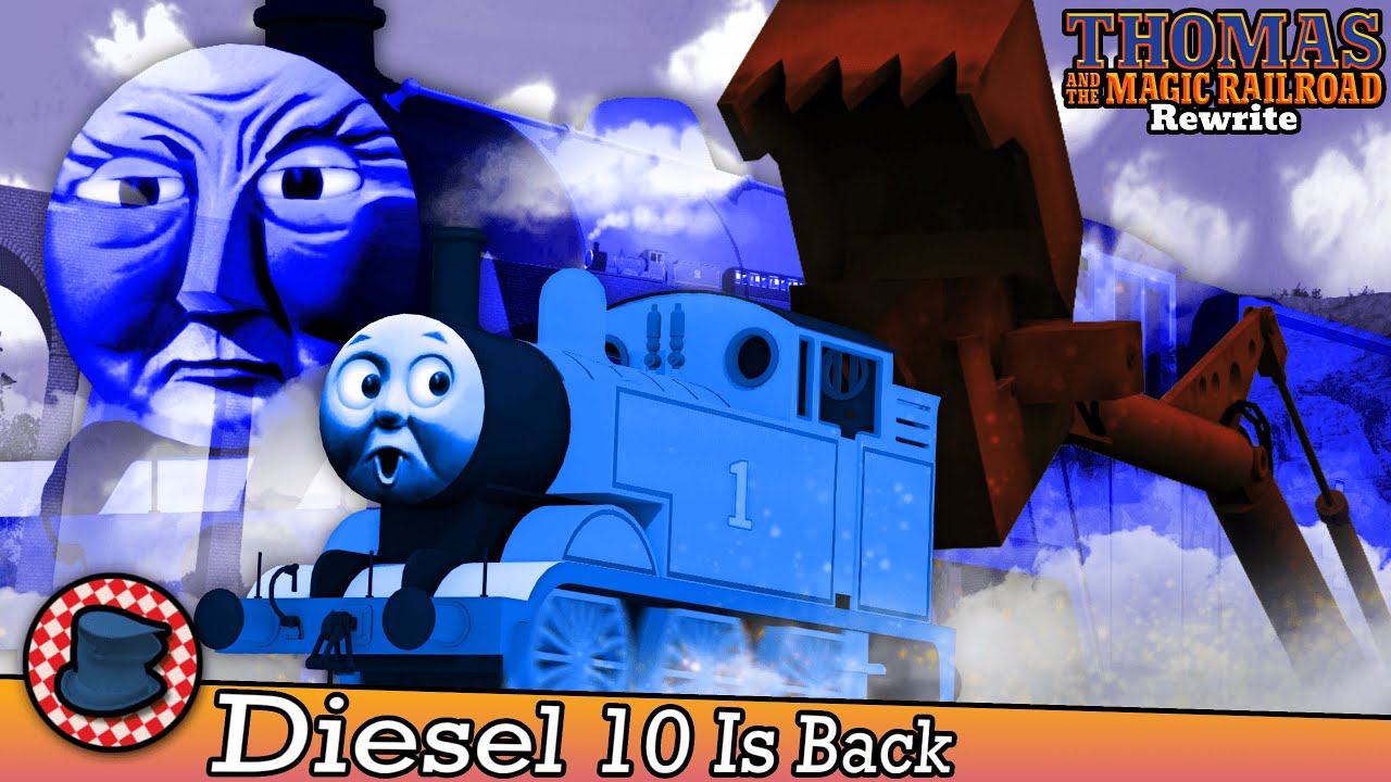 DIESEL 10 IS BACK - THOMAS AND THE MAGIC ENGINE: A TATMR Rewrite