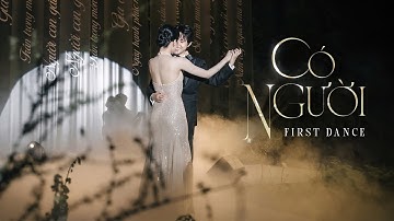 CÓ NGƯỜI - VŨ CÁT TƯỜNG ft. BÍ ĐỎ | FIRST DANCE
