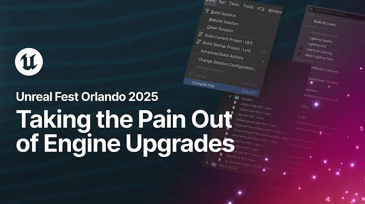 Taking the Pain Out of Engine Upgrades | Unreal Fest Orlando 2025