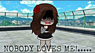 //NOBODY LOVES ME//Meme//