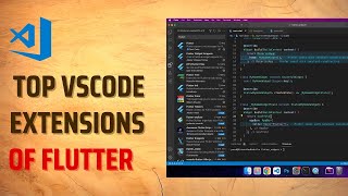 Top VSCode Extensions For Flutter | VSCode | 2023