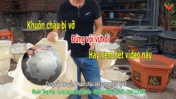 Xử lý khuôn chậu cảnh nhựa abs composite bị vỡ bằng keo chuyên dụng | Khuôn Tổng Hợp