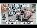 Our top 5 favorite cuba  experience    how to keep your marriage spicy  solo trip no kids 