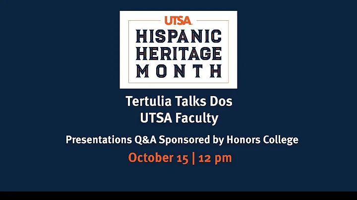 Tertulia Talks Dos with UTSA Faculty