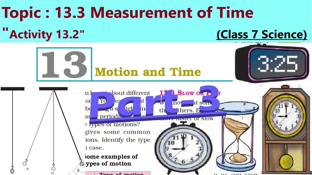 Class 7 Science Ch 13 Motion and Time chapter reading Part-3