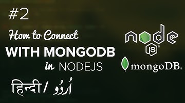 #2 -  How to Connect and Get Data from MongoDB | Hindi / Urdu Tutorial