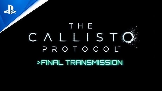The Callisto Protocol - Official Final Transmission Launch Trailer - IGN