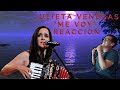 &quot;ME VOY&quot; JULIETA VENEGAS REACCIÓN