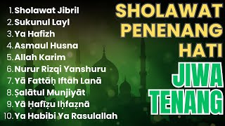 KUMPULAN SHOLAWAT PENENANG HATI &amp; JIWA | DOA PERLINDUNGAN MALAM HARI
