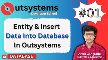 Outsystems DB Part 1 | Normal Entity And Insert Data Into Database: A Step-by-Step Guide​