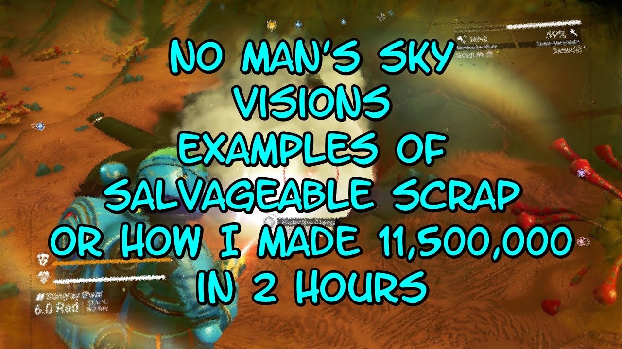 no man s sky visions examples of salvageable scrap or how i made