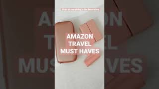 AMAZON TRAVEL MUST HAVES