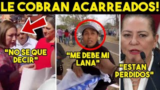 KARMA TOTAL! TRUENAN ACARREADOS, LE LLEGAN A COBRAR. TODO LE SALE MAL A OPOSICION