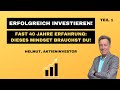 40 Jahre Börsenerfahrung: Wie Du erfolgreich investierst (Teil 1) – Investor Helmut | Maurice Bork