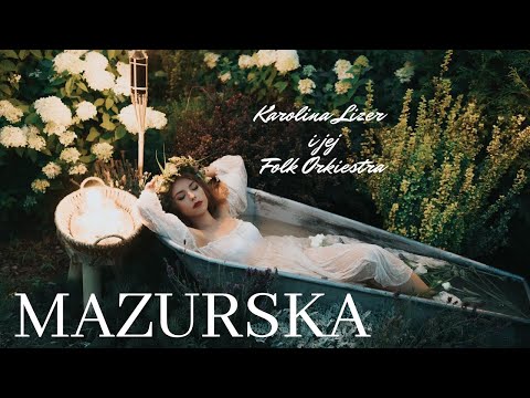 Karolina Lizer i jej Folk Orkiestra - Mazurska