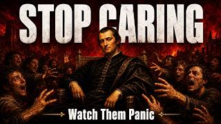 Stop Caring — Watch Them Panic