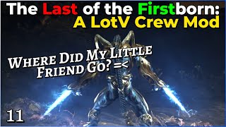 The Last of the Firstborn. A LotV Crew Mod - 11