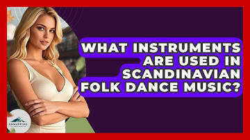 What Instruments Are Used In Scandinavian Folk Dance Music? - Unmapping Scandinavia