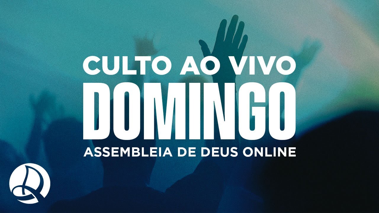 30/01/2022 – Domingo (Culto Online) – Assembleia de Deus