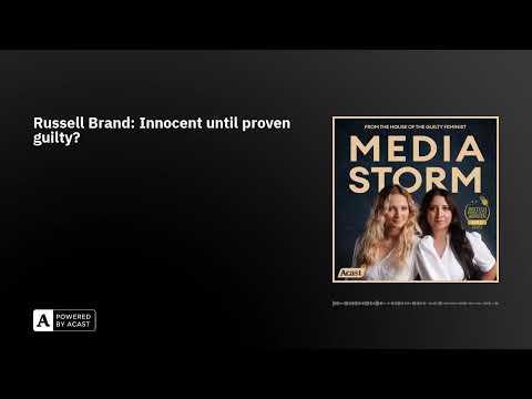 Russell Brand: Innocent until proven guilty?