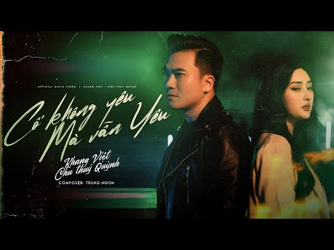 Video Cố Không Yêu Mà Vẫn Yêu - Chu Thúy Quỳnh ft. Khang... - youtube