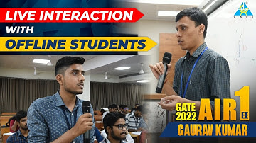 Gaurav Kumar, GATE 2022, AIR-1, G-DRIVE Student | Live Interaction with Offline Students