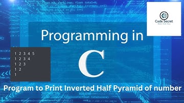 Program To Print Inverted Half Pyramid Of number In C | Basic C Programs | Code Secret