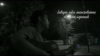 Betapa aku mencintaimu | vagetos-cover gitar story wa