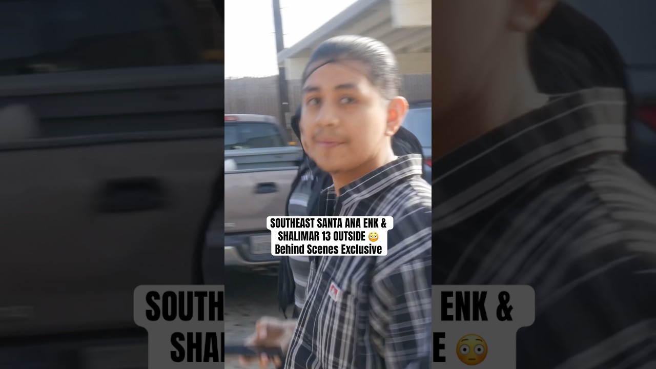 SOUTHEAST SANTA ANA ENK & SHALIMAR 13 OUTSIDE 😳 