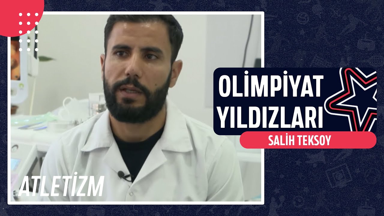 👟 Salih Teksöz - Atletizm | Olimpiyat Yıldızları