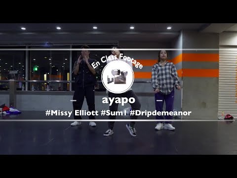 ayapo "Dripdemeanor /Missy Elliot Feat.Sum1" @En Dance Studio SHIBUYA SCRAMBLE